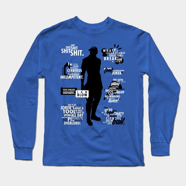 Mass Effect: Joker Quotes Long Sleeve T-Shirt by firlachiel